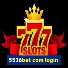 5536bet com login